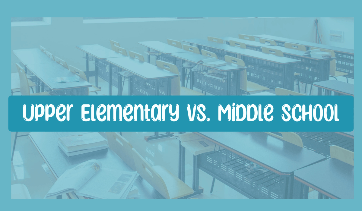 Upper Elementary Vs. Middle School